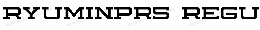 RyuminPr5 Regular字体转换 RyuminPr5 Regular字体转换